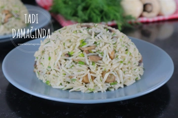 Mantarlı Dereotlu Pilav