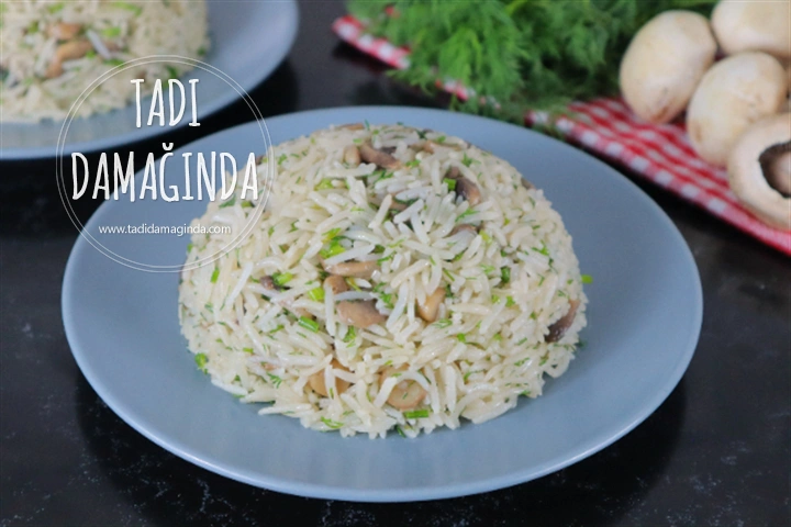 Mantarlı Dereotlu Pilav