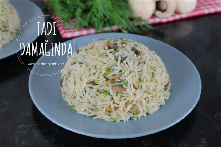 Mantarlı Dereotlu Pilav